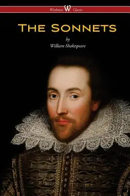 Sonety Williama Szekspira (Wisehouse Classics Edition) - The Sonnets of William Shakespeare (Wisehouse Classics Edition)