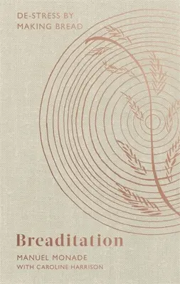 Breaditation - Odstresuj się, piekąc chleb - Breaditation - De-stress by Making Bread