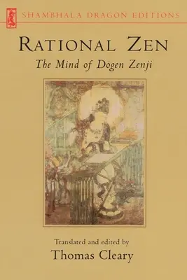 Racjonalny Zen: Umysł Dogena Zenji - Rational Zen: The Mind of Dogen Zenji