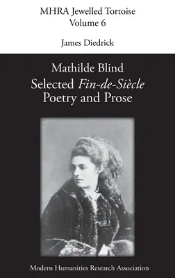 Mathilde Blind: Wybrana poezja i proza fin-de-sicle - Mathilde Blind: Selected Fin-de-Sicle Poetry and Prose