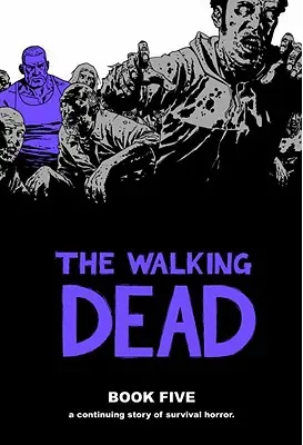 The Walking Dead, Księga 5 - The Walking Dead Book 5