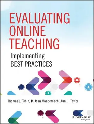 Ocena nauczania online: wdrażanie najlepszych praktyk - Evaluating Online Teaching: Implementing Best Practices