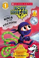 Ninja w remizie strażackiej (Moby Shinobi: Scholastic Reader, poziom 1) - Ninja at the Firehouse (Moby Shinobi: Scholastic Reader, Level 1)