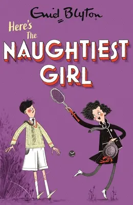 Oto najbardziej niegrzeczna dziewczynka: Księga 4 - Here's the Naughtiest Girl: Book 4