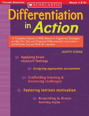 Różnicowanie w działaniu: Kompletne zasoby z popartymi badaniami strategiami, które pomogą Ci zaplanować i zorganizować zróżnicowane instrukcje i Ac - Differentiation in Action: A Complete Resource with Research-Supported Strategies to Help You Plan and Organize Differentiated Instruction and Ac