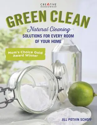 Green Clean: Naturalne rozwiązania czyszczące dla każdego pomieszczenia w domu - Green Clean: Natural Cleaning Solutions for Every Room of Your Home