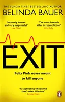 Exit - Błyskotliwie zabawna nowa powieść kryminalna autora bestsellera Sunday Times SNAP - Exit - The brilliantly funny new crime novel from the Sunday Times bestselling author of SNAP