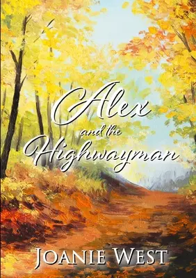 Alex i rozbójnik - Alex and the Highwayman