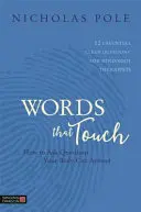 Words That Touch: How to Ask Questions Your Body Can Answer - 12 niezbędnych „czystych pytań” dla terapeutów umysłu i ciała - Words That Touch: How to Ask Questions Your Body Can Answer - 12 Essential 'Clean Questions' for Mind/Body Therapists