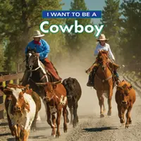 Chcę być kowbojem - I Want to Be a Cowboy