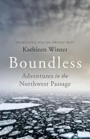 Bez granic - Przygody w Przejściu Północno-Zachodnim - Boundless - Adventures in the Northwest Passage