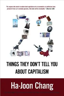 23 rzeczy, których nie mówią o kapitalizmie - 23 Things They Don't Tell You about Capitalism