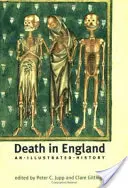 Śmierć w Anglii: Ilustrowana historia - Death in England: An Illustrated History