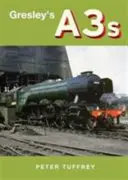 A3 Gresleya - Gresley's A3s