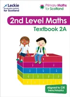 Matematyka na poziomie podstawowym dla Szkocji Podręcznik 2A - Dla Curriculum for Excellence Primary Maths - Primary Maths for Scotland Textbook 2A - For Curriculum for Excellence Primary Maths