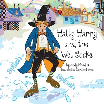 Hatty Harry i mokre skarpetki - Hatty Harry and the Wet Socks