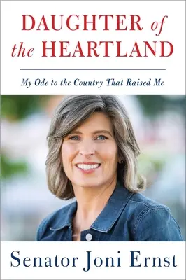 Córka Heartlandu: Moja oda do kraju, który mnie wychował - Daughter of the Heartland: My Ode to the Country That Raised Me