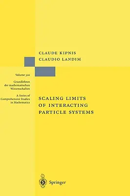 Granice skalowania oddziałujących układów cząstek - Scaling Limits of Interacting Particle Systems