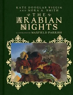 Arabskie noce: Najbardziej znane baśnie - The Arabian Nights: Their Best-Known Tales