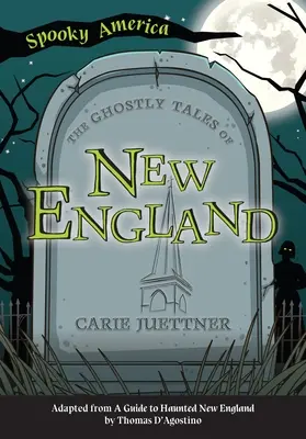 Upiorne opowieści o Nowej Anglii - The Ghostly Tales of New England