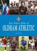 Kto jest kim w Oldham Athletic - Who's Who of Oldham Athletic