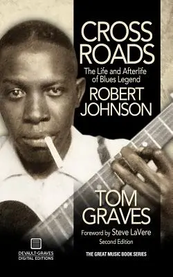 Crossroads: Życie i przeszłość legendy bluesa Roberta Johnsona - Crossroads: The Life and Afterlife of Blues Legend Robert Johnson