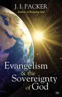 Ewangelizacja i suwerenność Boga (Packer J I (autor)) - Evangelism and the Sovereignty of God (Packer J I (Author))