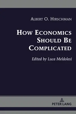 Jak ekonomia powinna być skomplikowana - How Economics Should Be Complicated