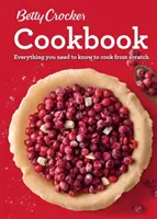 Książka kucharska Betty Crocker, wydanie 12: Wszystko, co musisz wiedzieć, aby gotować od podstaw - Betty Crocker Cookbook, 12th Edition: Everything You Need to Know to Cook from Scratch