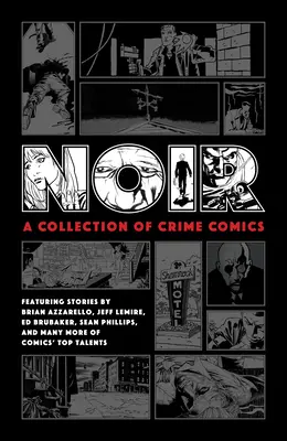 Noir: kolekcja komiksów kryminalnych - Noir: A Collection of Crime Comics