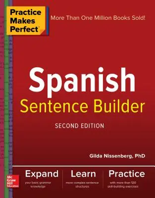 Practice Makes Perfect Spanish Sentence Builder, wydanie drugie - Practice Makes Perfect Spanish Sentence Builder, Second Edition