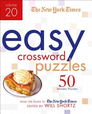 The New York Times Easy Crossword Puzzles Volume 20: 50 poniedziałkowych krzyżówek ze stron New York Timesa - The New York Times Easy Crossword Puzzles Volume 20: 50 Monday Puzzles from the Pages of the New York Times