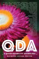 Qda: Antologia queerowej niepełnosprawności - Qda: A Queer Disability Anthology