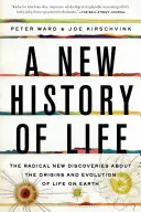 Nowa historia życia: Radykalne nowe odkrycia dotyczące pochodzenia i ewolucji życia na Ziemi - A New History of Life: The Radical New Discoveries about the Origins and Evolution of Life on Earth