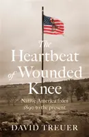 Heartbeat of Wounded Knee