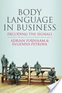 Mowa ciała w biznesie: Dekodowanie sygnałów - Body Language in Business: Decoding the Signals