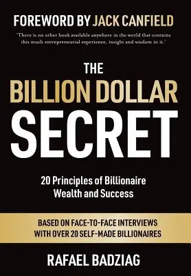 Sekret miliarda dolarów: 20 zasad bogactwa i sukcesu miliarderów - The Billion Dollar Secret: 20 Principles of Billionaire Wealth and Success