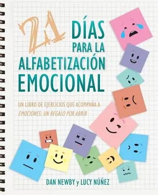 21 Das para la Alfabetizacin Emocional: Książka ćwiczeń wspomagających emocje: prezent do pobrania - 21 Das para la Alfabetizacin Emocional: Un Libro de Ejercicios Que Acompaa a Emociones: un Regalo Por Abrir