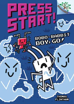 Robo-Rabbit Boy, Go!: A Branches Book (Press Start! #7) (wydanie biblioteczne), 7 - Robo-Rabbit Boy, Go!: A Branches Book (Press Start! #7) (Library Edition), 7