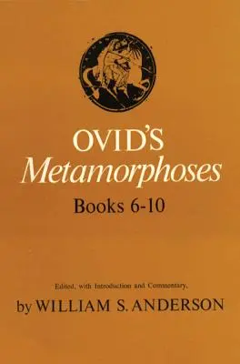 Metamorfozy Owidiusza, księgi 6-10 - Ovid's Metamorphoses Books 6-10