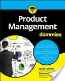 Zarządzanie produktem dla opornych - Product Management for Dummies