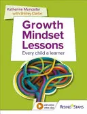 Lekcje nastawienia na rozwój - każde dziecko jest uczniem - Growth Mindset Lessons - Every Child a Learner