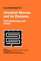 Błona śluzowa jelit i jej choroby - patofizjologia i kliniki - Intestinal Mucosa and Its Diseases - Pathophysiology and Clinics