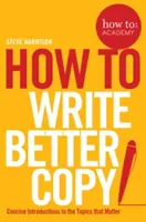 Jak pisać lepsze teksty - How to Write Better Copy