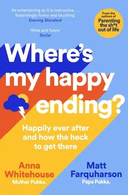 Gdzie jest moje szczęśliwe zakończenie? Happily Ever After i jak się tam dostać? - Where's My Happy Ending?: Happily Ever After and How the Heck to Get There