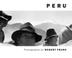 Robert Frank: Peru