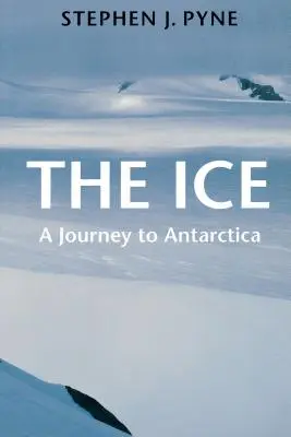 Lód: Podróż na Antarktydę - The Ice: A Journey to Antarctica