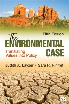 Sprawa ochrony środowiska: przekładanie wartości na politykę - The Environmental Case: Translating Values Into Policy