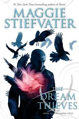 Złodzieje snów (Kruczy cykl, Księga 2), 2: Księga 2 Kruczych chłopców - The Dream Thieves (the Raven Cycle, Book 2), 2: Book 2 of the Raven Boys