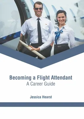 Jak zostać stewardesą: Przewodnik po karierze - Becoming a Flight Attendant: A Career Guide